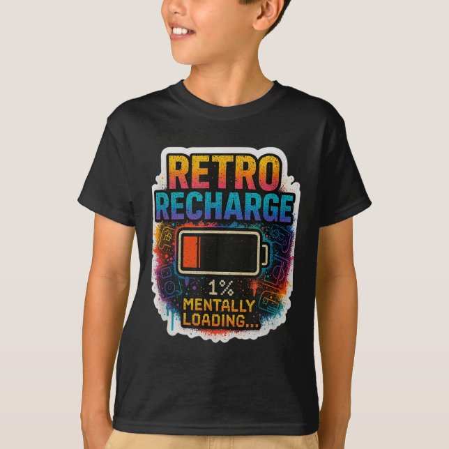 “retro Recharge – Mentally Loading…”  T Shirt (Framsida)