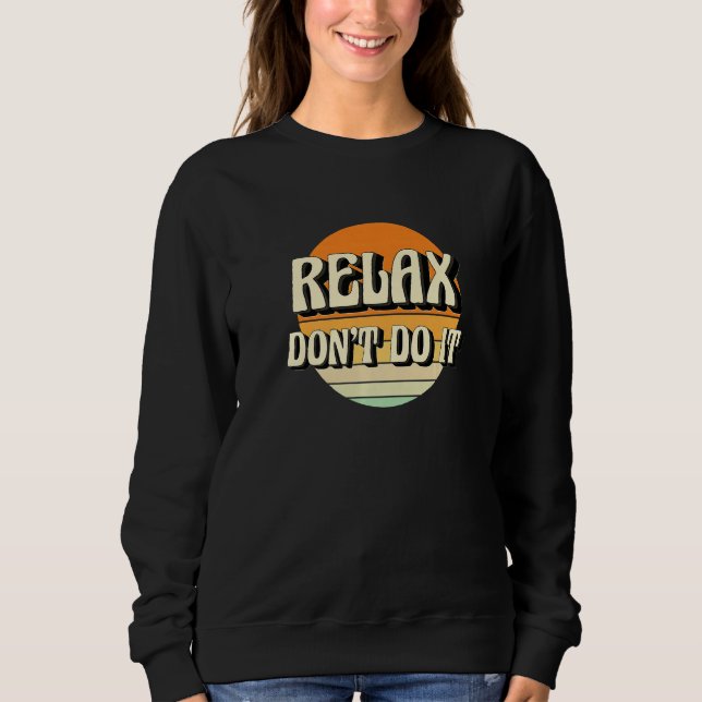Retro Relax Don't Do It  80's  1 T Shirt (Framsida)