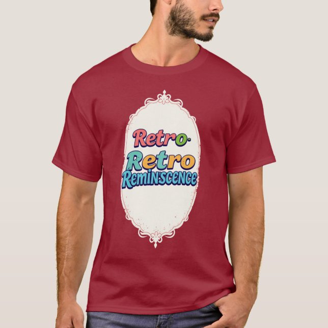 Retro Reminiscence T Shirt (Framsida)