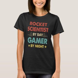 Retro Rocket Scientist by Day Gamer by night T Shirt