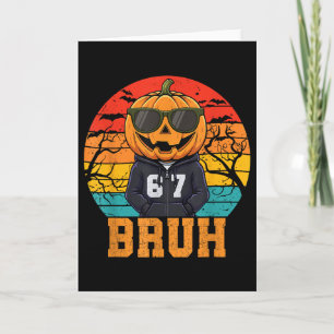 Retro Roligt 67 Halloween Meme Bruh Cool Pumpa Han Kort