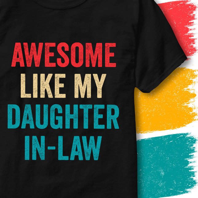 Retro Roligt Citat Awesome Liksom Min Svärdotter T Shirt (Skapare uppladdad)