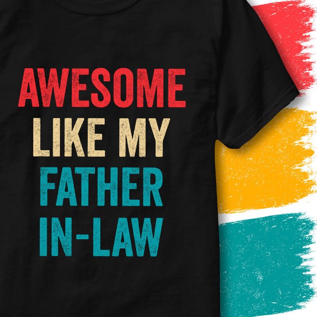 Retro Roligt Citat Awesome Liksom Min Svärfar T Shirt (Skapare uppladdad)