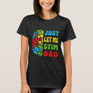 Retro Roligt Låt Mig Bara Stim Bro Hjärna Autism M T Shirt