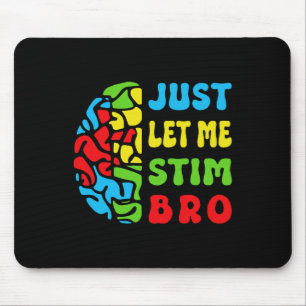 Retro Roligt Låt Mig Stim Bro Hjärna Autism Medvet Musmatta