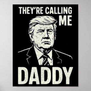 Retro Roligt Trump De Kallar Mig Pappa Män Kvinnor Poster