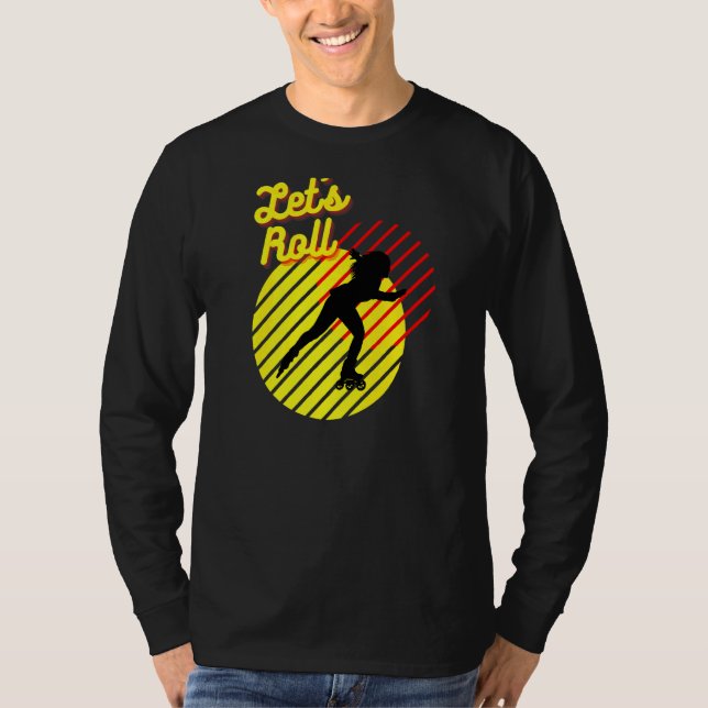Retro Roller Skating 80's 70's Låt oss Roll Girl T Shirt (Framsida)