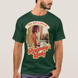 Retro Rosemarys Baby Det här är ingen dröm T Shirt