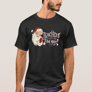 Retro Santa Lärare gör alltid Nice List Chr T Shirt