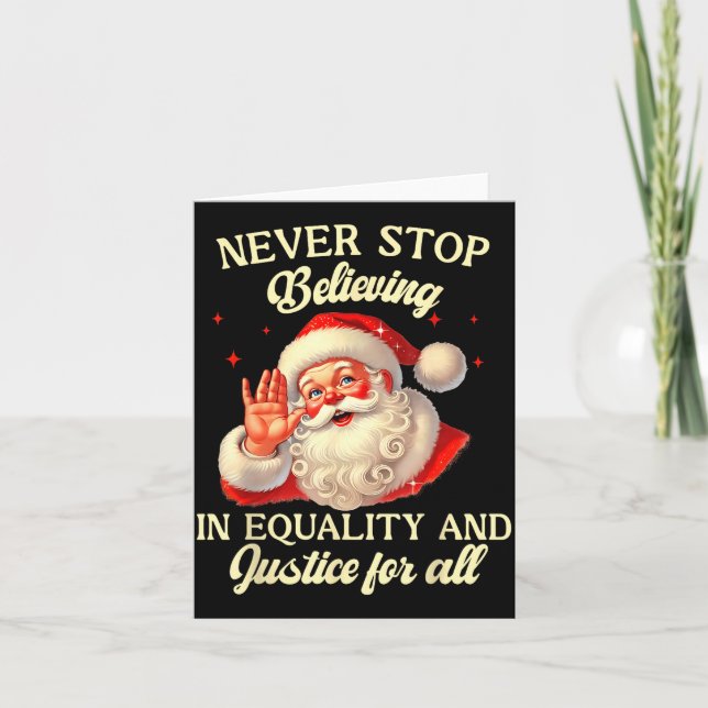 Retro Santa Never Stop Believing In Equality Justi Kort (Framsida)