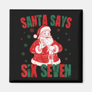 Retro Santa säger sex sju 67 Meme jul Magnet