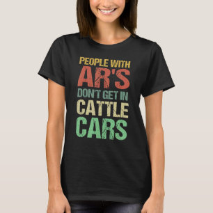Retro Sarcastic People med AR's inte kommer in i C T Shirt
