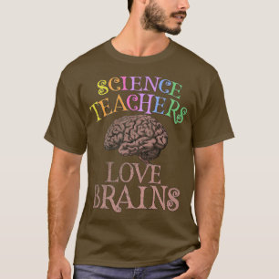 Retro SCIENCE LÄRARE KÄRLEK BRAINS Det här är min T Shirt