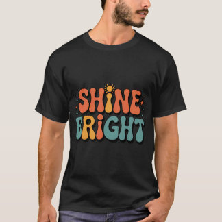 Retro Shine Bright Groovy Aesthetic 70s Typography T Shirt