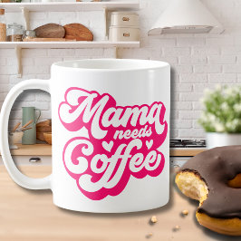 Retro Shock rosa Mamma behöver Mamma med kafé Kaffemugg