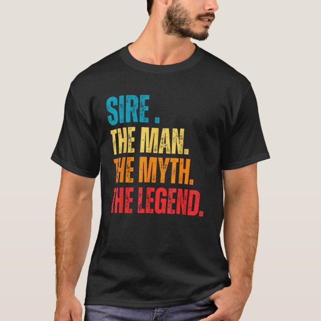 Retro Sire the Man the Myth the Legend Pops Presen T Shirt (Framsida)