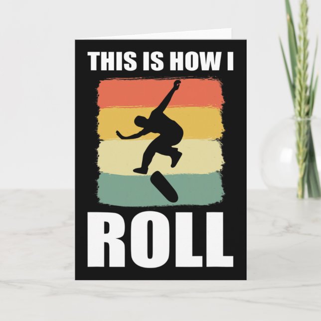 Retro Skate This Is How I Roll Skateboard  Kort (Framsida)