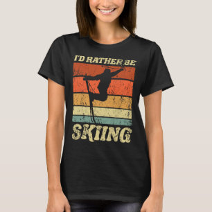 Retro Ski Vacation Winter Sports Skiers jag skulle T Shirt