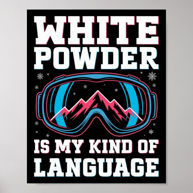 Retro skidglasögon Vitt pulver är min grej Poster (Framsidan)