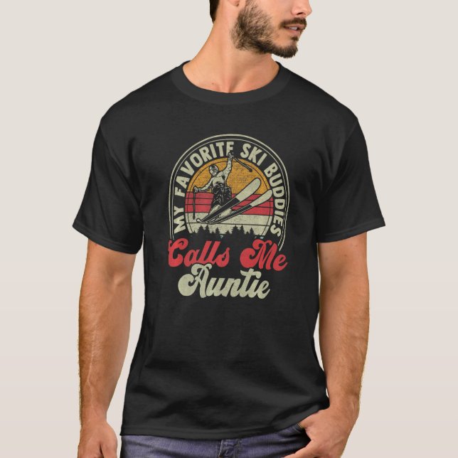 Retro Skiing Lovers My Favorite Ski Buddies Call M T Shirt (Framsida)