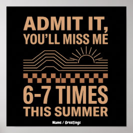 Retro sommar citat Medge att du kommer sakna mig G Poster