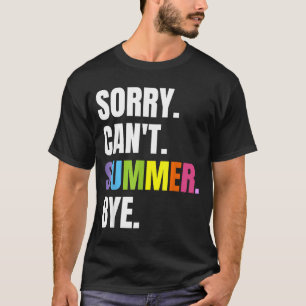 Retro sommar rolig semester ledsen kan inte sommar t shirt