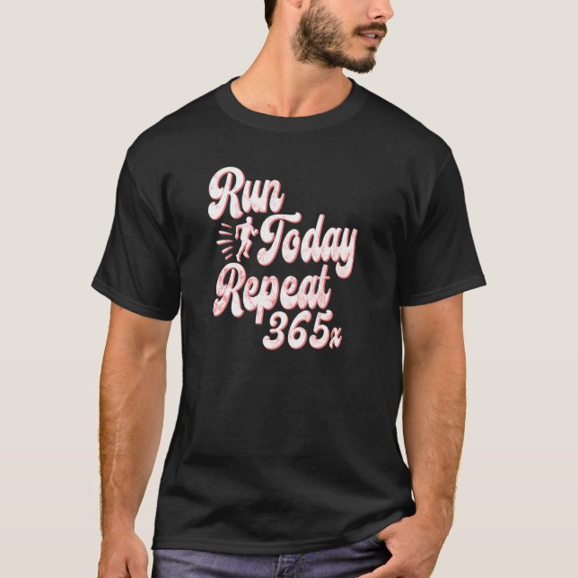 Retro Springa i dag Upprepa 365 Running Streak Spr T Shirt (Framsida)