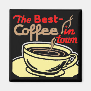 Retro-Stil "Best Coffee in Town"-kvadratmagnet Magnet