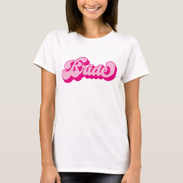 Retro Stil Hot Pink Brud Möhippa Fest T Shirt