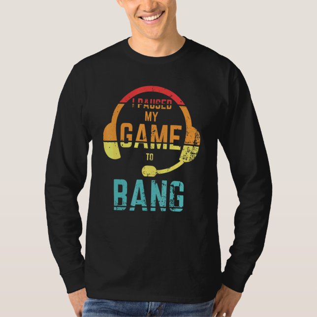 Retro Stil I pausade mitt spel till Bang Oberoende T Shirt (Framsida)