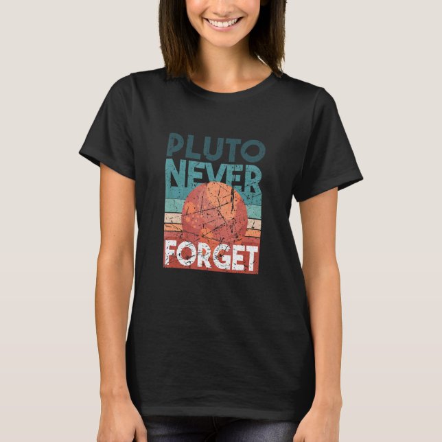 Retro Stil rymdvetenskap Glöm aldrig Pluto T Shirt (Framsida)