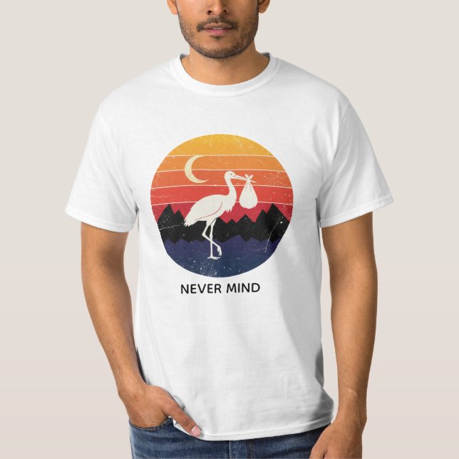 Retro Stork Never Mind Funny Baby Delivery Sunset T Shirt (Framsida)