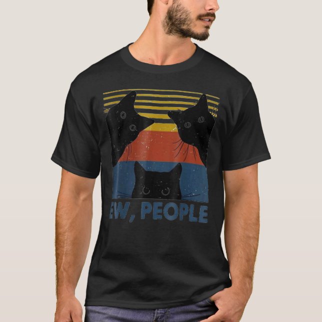 Retro Style Ew, Människor T-Shirt Rolig Katt Intro (Framsida)
