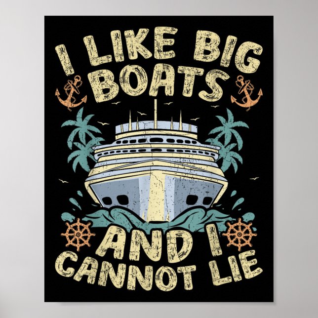 Retro Style I Like Big Boats And I Cannot Lie Crui Poster (Framsidan)