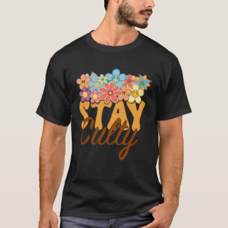 Retro Sunflower Hippie Stay Culty Positive Mind Ha T Shirt