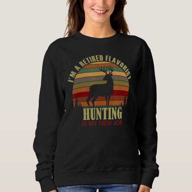 Retro Sunset Deer Retired FLAVORIST New Job Huntin T Shirt (Framsida)