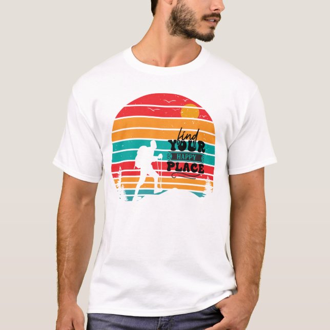 Retro Sunset Find Your Lycklig Ställe Hiking T Shirt (Framsida)
