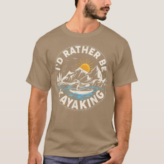 Retro Sunset Funny I'd Rather Be Kayaking T Shirt