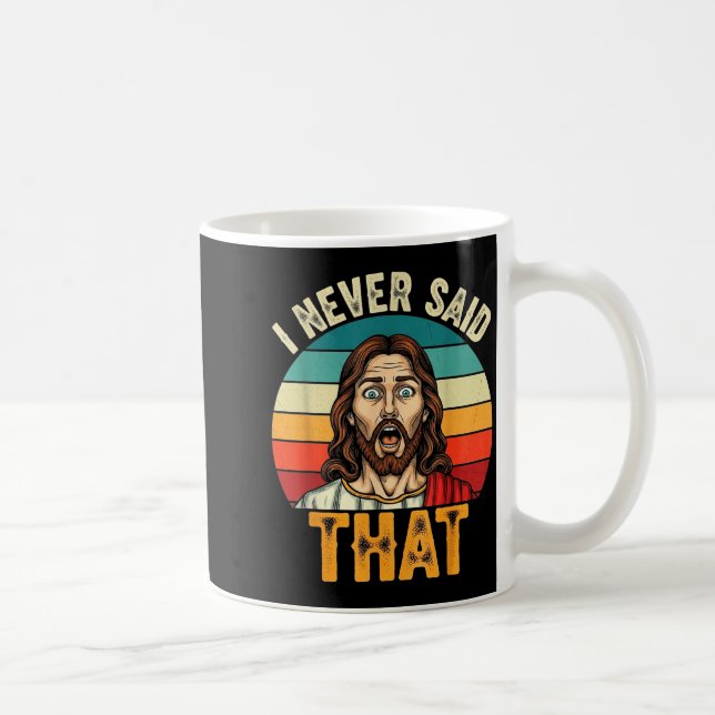 Retro Sunset I Never Said That Funny Shocked Jesus Kaffemugg (Höger)