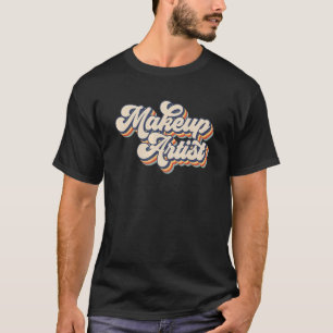 Retro Sunset Makeup Artis Makeup Artist Life Beaut T Shirt