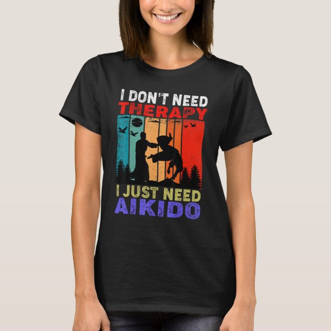 Retro Sunset Slogan I Don't Need Therapy I Just Ne T Shirt (Framsida)