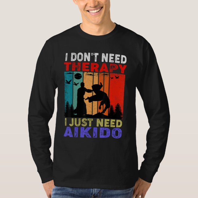 Retro Sunset Slogan I Don't Need Therapy I Just Ne T Shirt (Framsida)