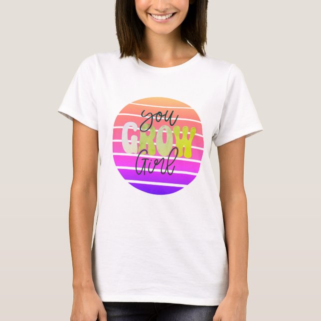 Retro Sunset You Grow Girl T Shirt (Framsida)