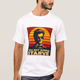 Retro Sunset "you not Starve" Motivering T Shirt