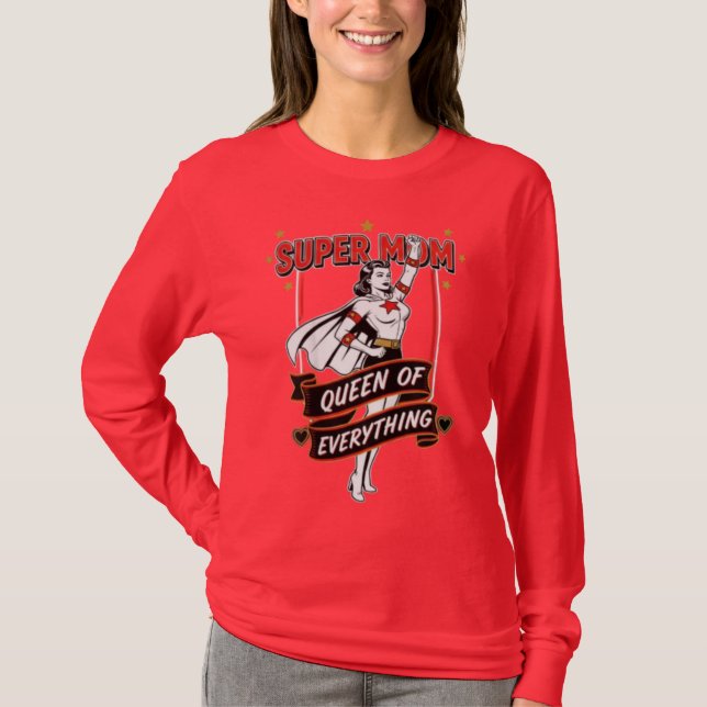 Retro Super Mom Queen of Everything Art Tee (Framsida)