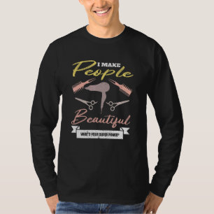Retro Superpower Hairdresser Hair Stylist Humor fo T Shirt