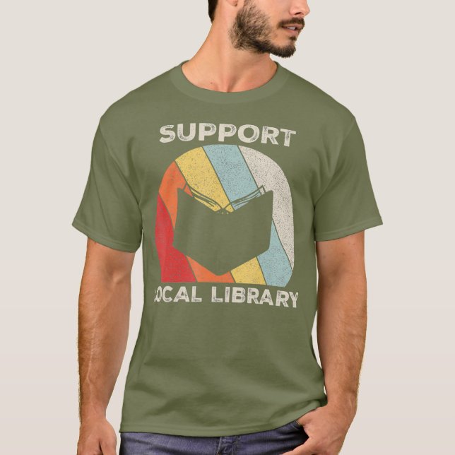 Retro Support Local Bibliotek Bok Älskare Gift T Shirt (Framsida)