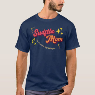 Retro Swiftie Mamma hade den bästa dagen med dig i T Shirt