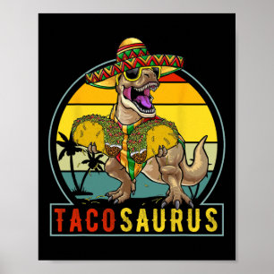 Retro Tacosaurus Taco Dinosaur T Rex Funny Cinco D Poster
