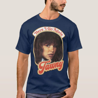 Retro Tawny Kitaen här... T Shirt